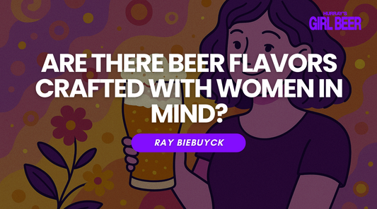 Are There Beer Flavors Specifically Crafted With Women in Mind?