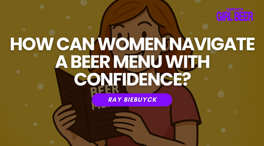 How Can Women Navigate a Beer Menu With Confidence?