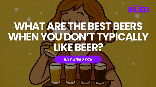 What Are the Best Beers for Women Who Typically Don’t Like Beer?