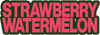 Strawberry Watermelon